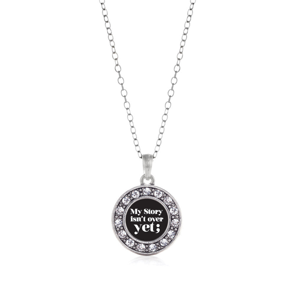 My Story Isn't Over Yet Semicolon Movement  Circle Charm