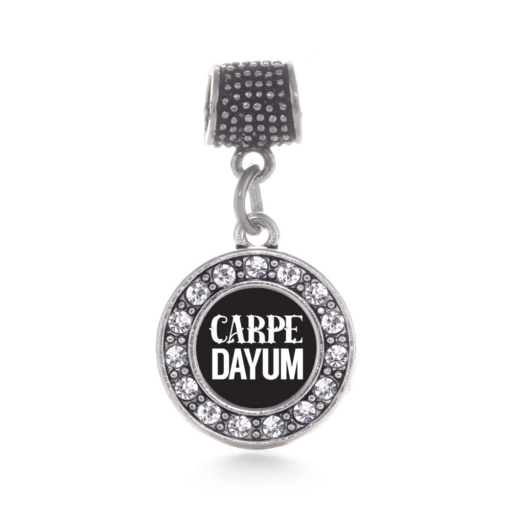 Carpe-DAYUM  Circle Charm