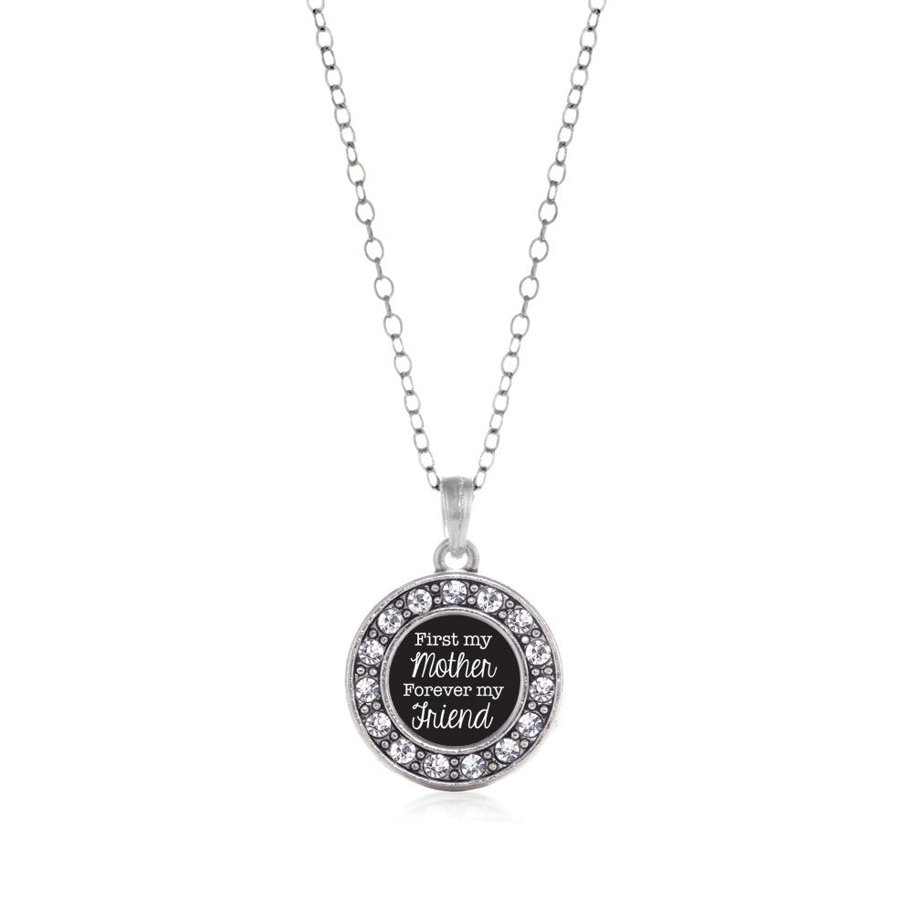 First My Mother Forever My Friend  Circle Charm