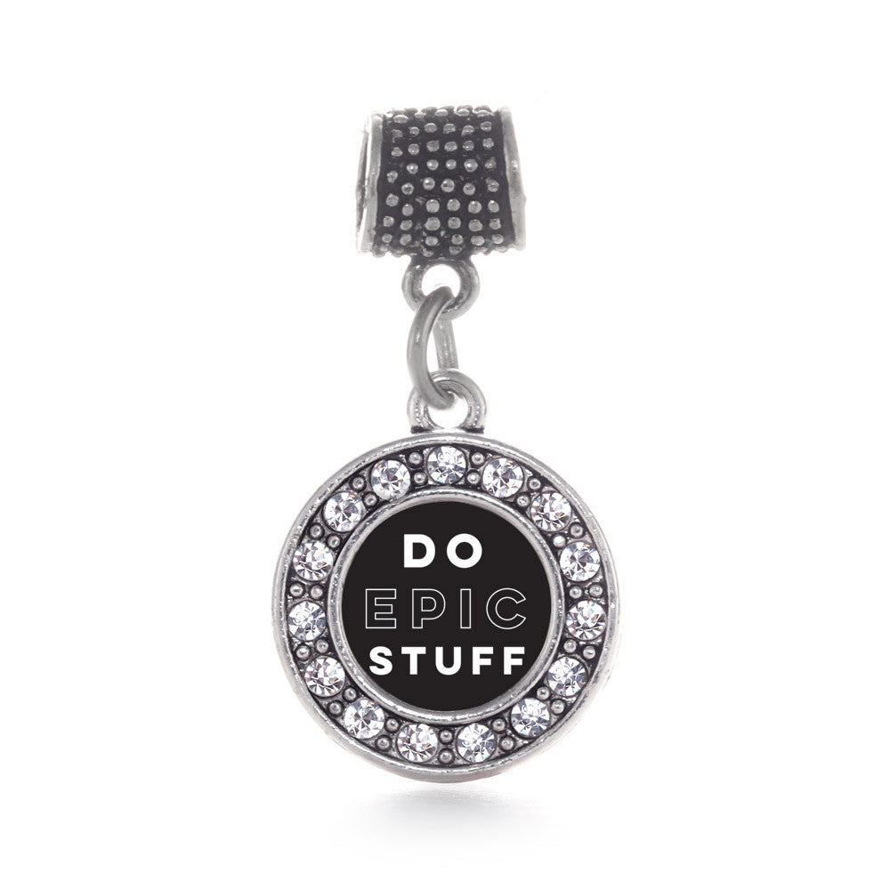 Do Epic Stuff Circle Charm
