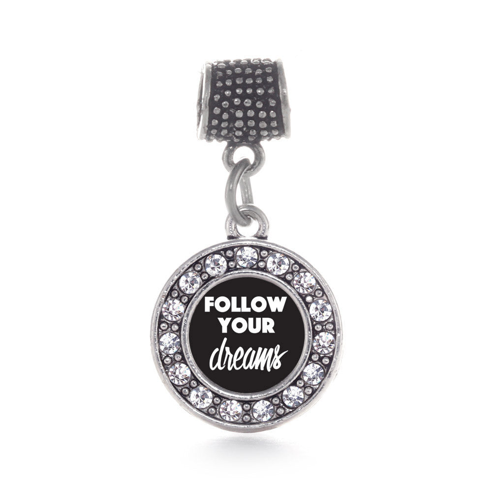 Follow Your Dreams Circle Charm