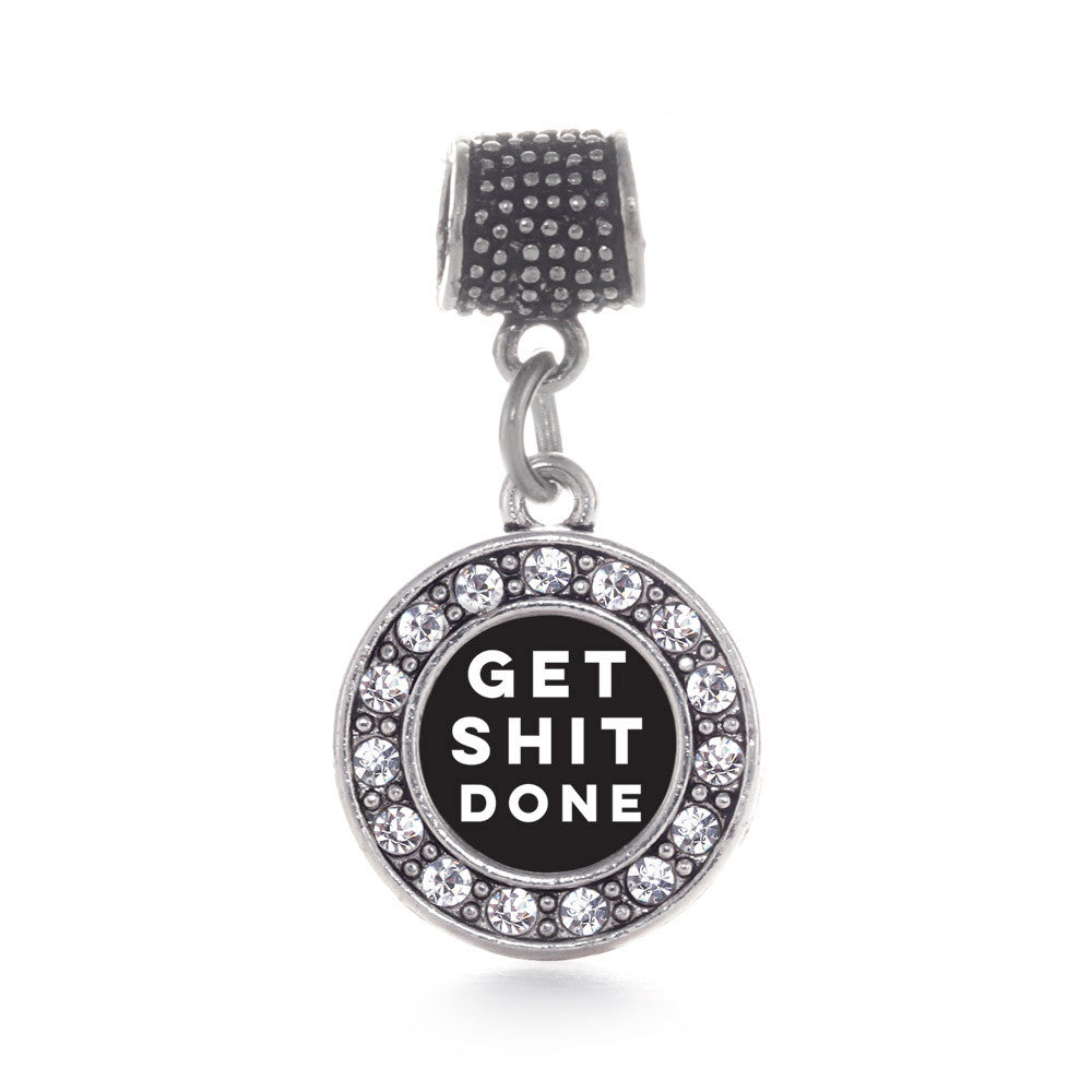 Get Shit Done Circle Charm