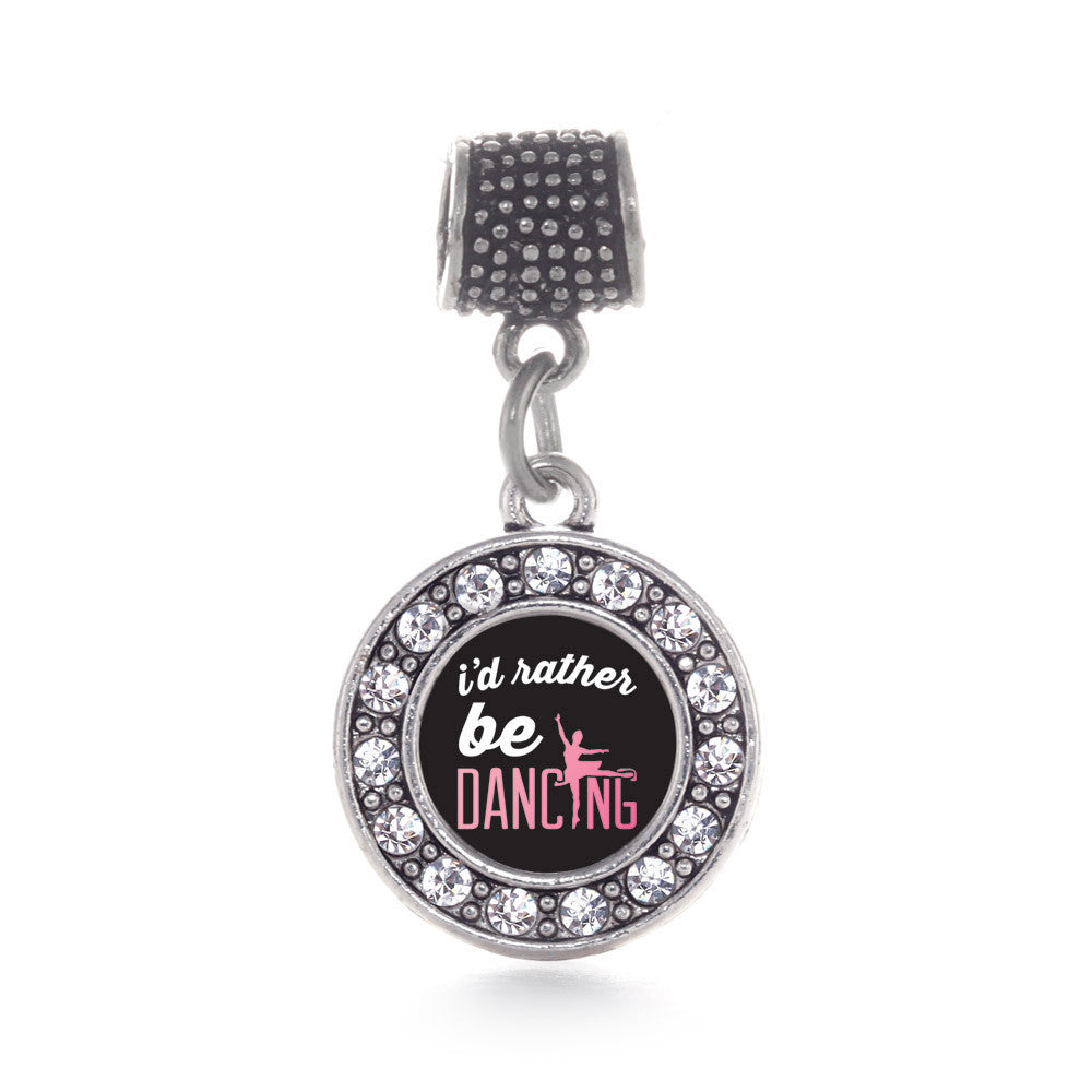 I'd Rather Be Dancing Circle Charm
