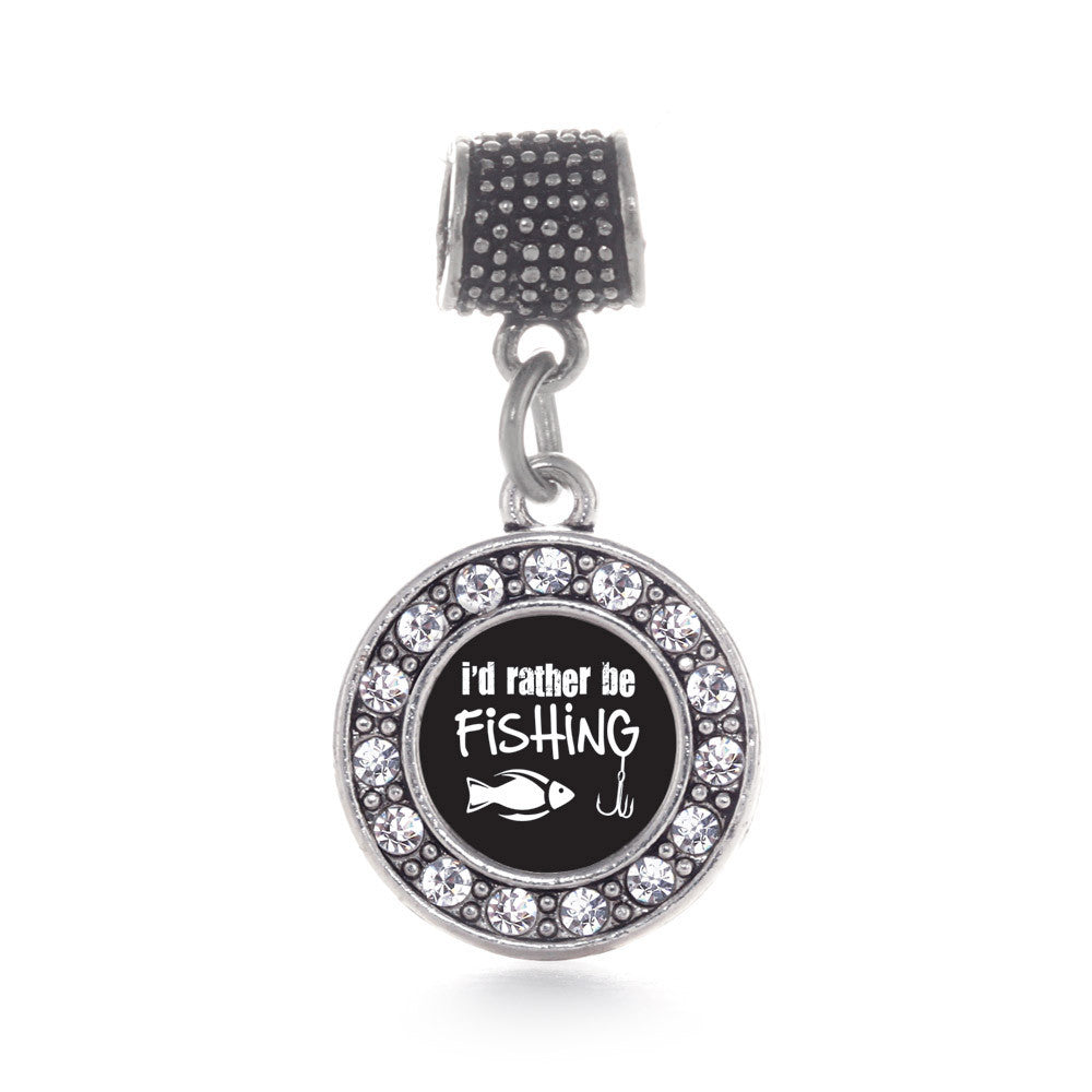 I'd Rather Be Fishing Circle Charm