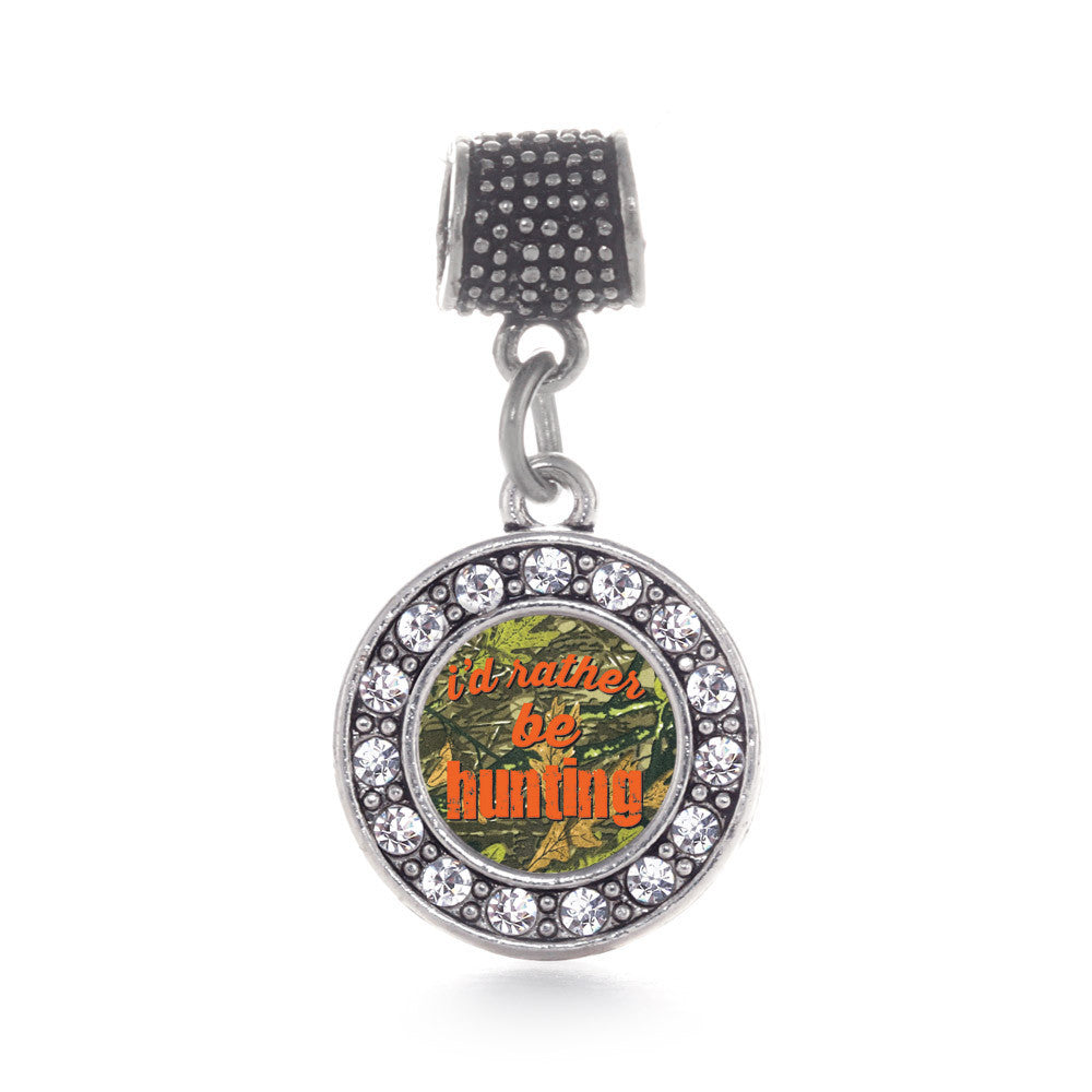 I'd Rather Be Hunting Circle Charm