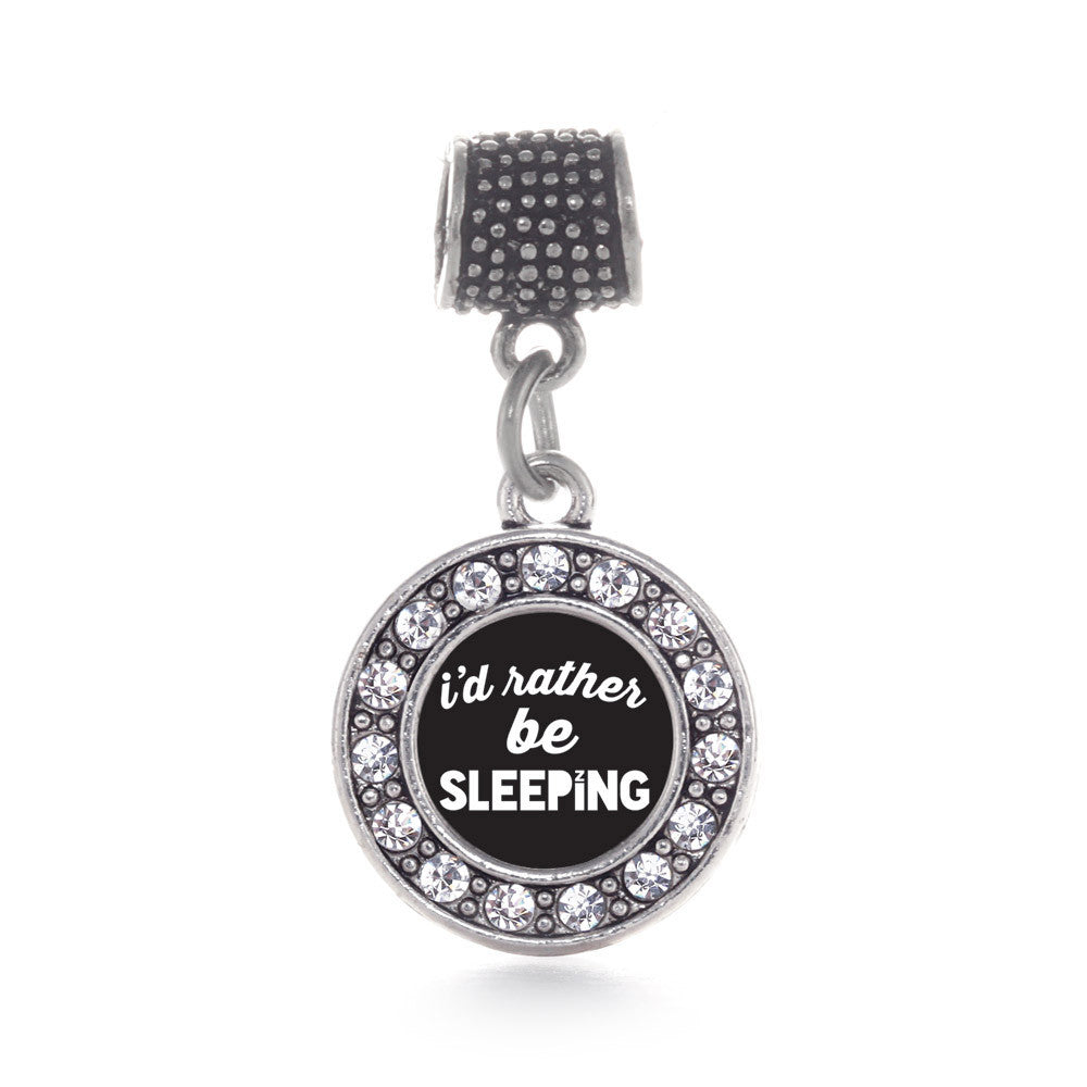 I'd Rather Be Sleeping Circle Charm