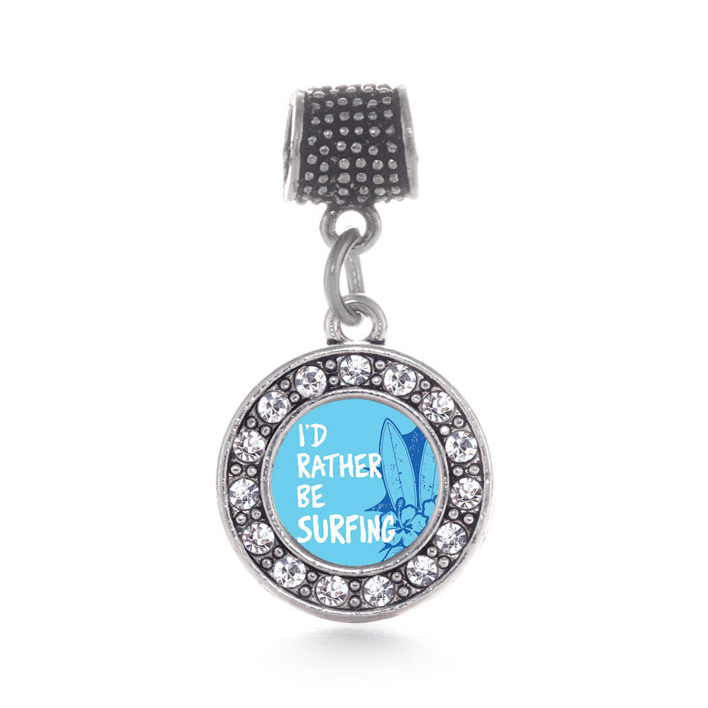 I'd Rather Be Surfing Circle Charm