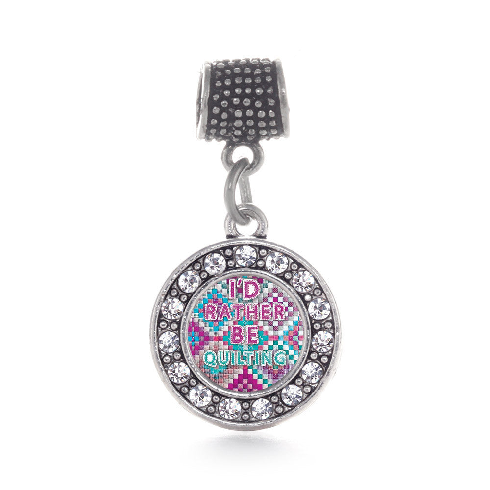 I'd Rather Be Quilting Circle Charm