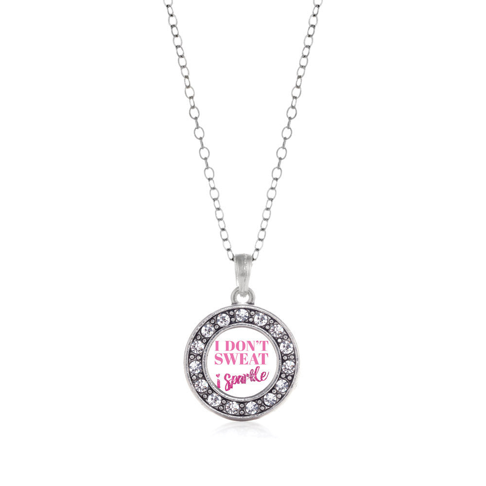 I Don't Sweat, I Sparkle Circle Charm