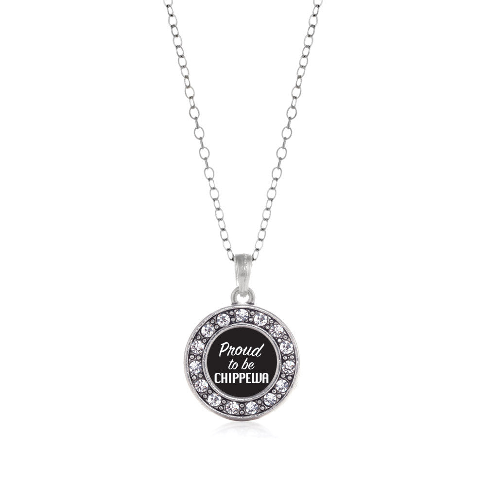 Proud To Be Chippewa  Circle Charm