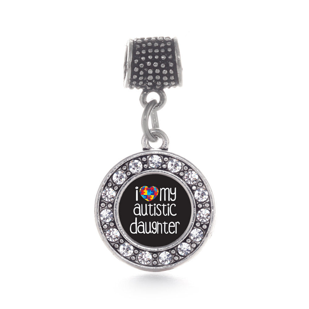 I Love My Autistic Daughter Circle Charm