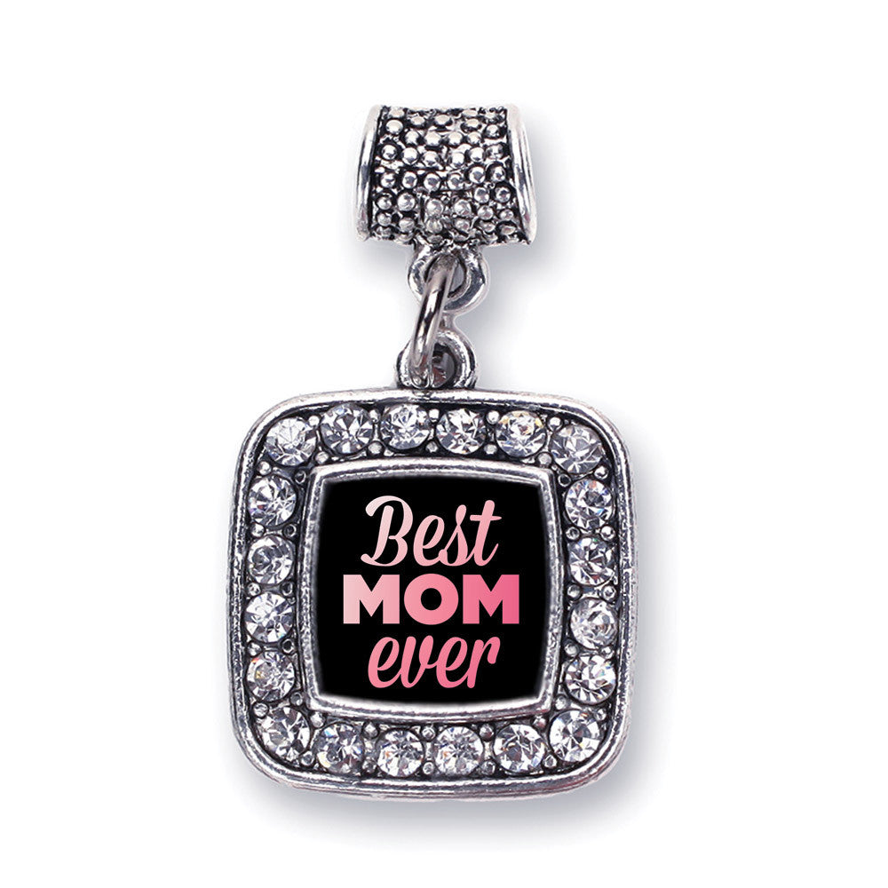Best Mom Ever Square Charm