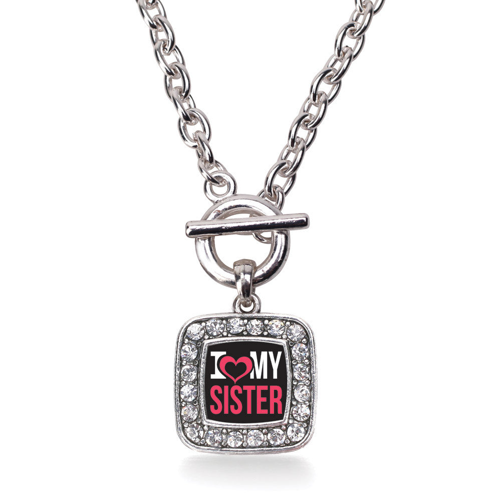 I Love My Sister Square Charm