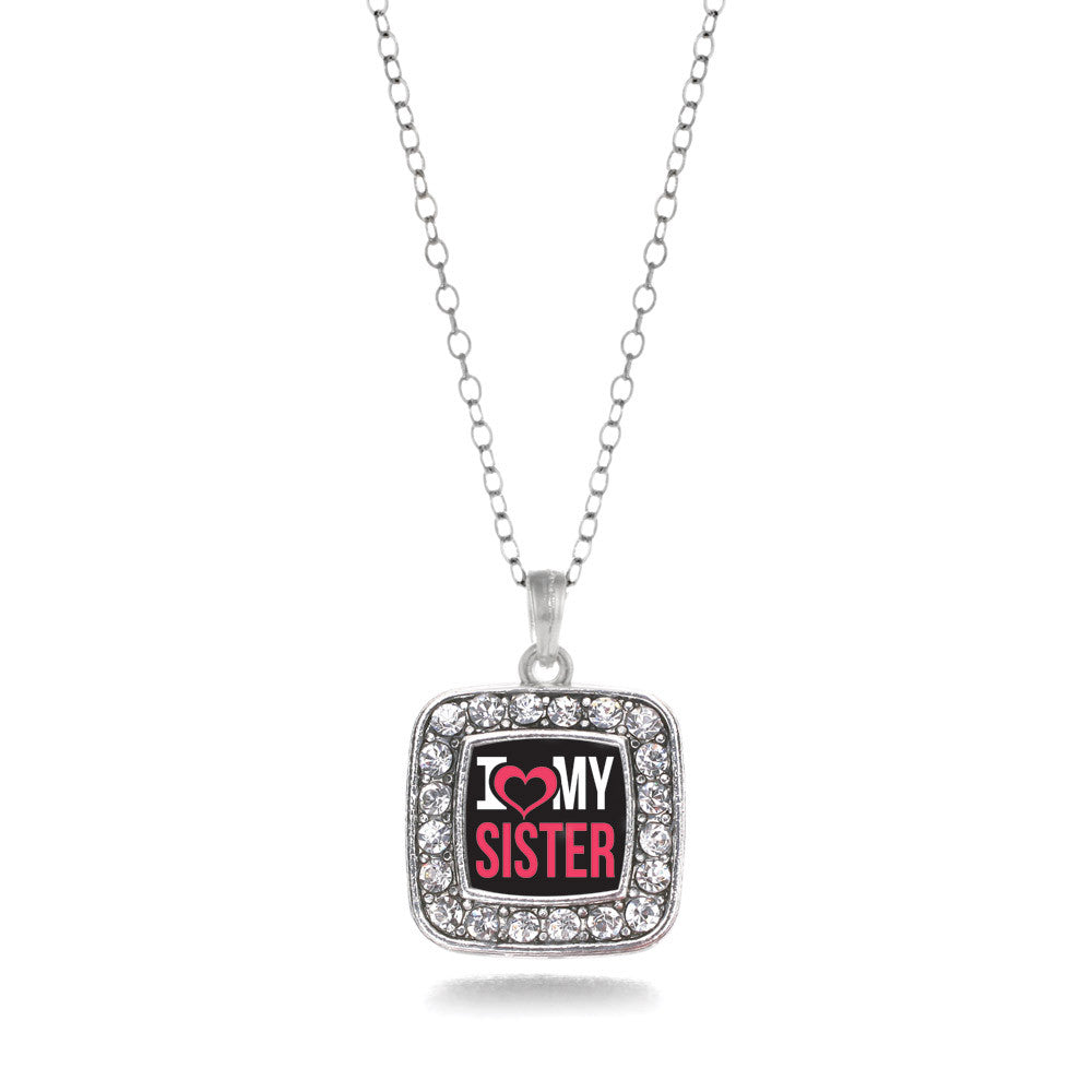 I Love My Sister Square Charm