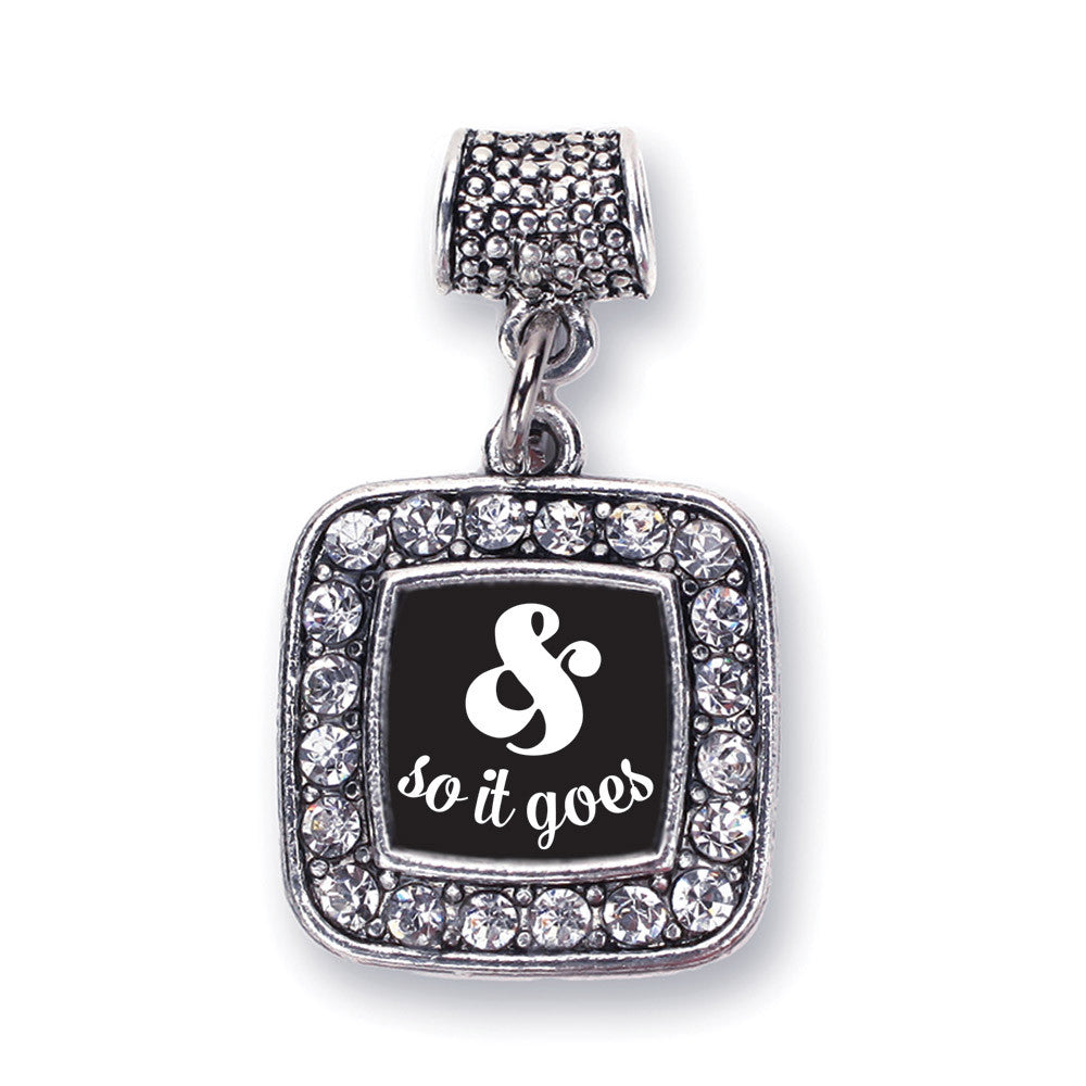 And So It Goes Square Charm