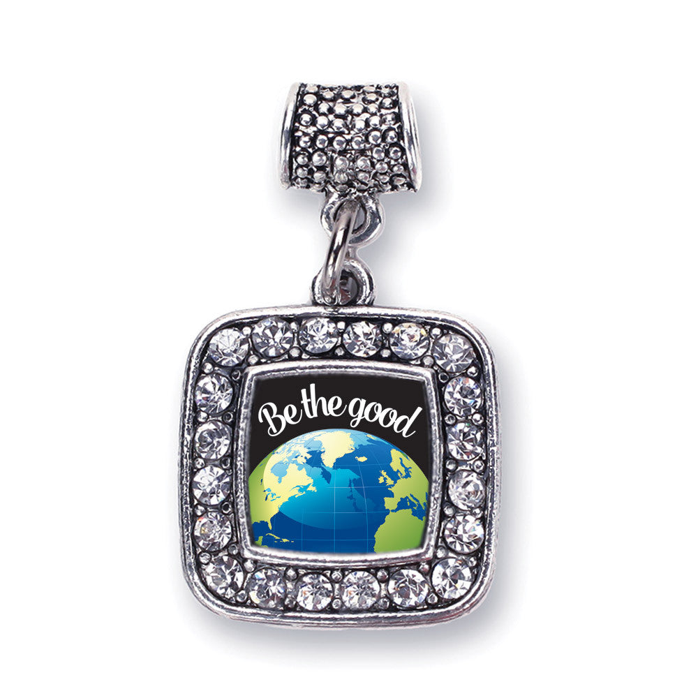Be The Good Square Charm