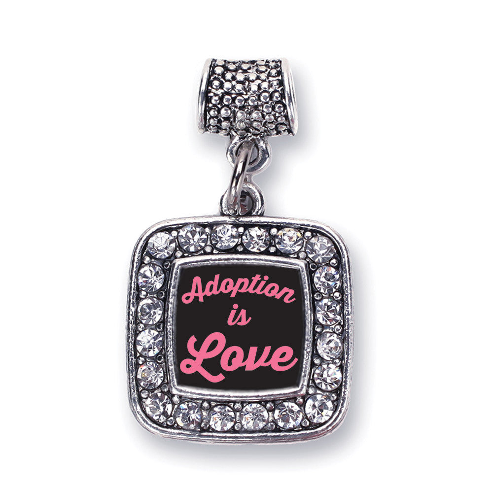 Adoption Is Love Square Charm