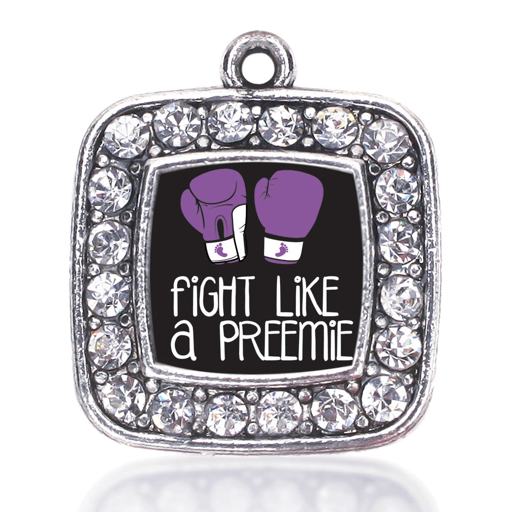 Fight Like A Preemie Square Charm