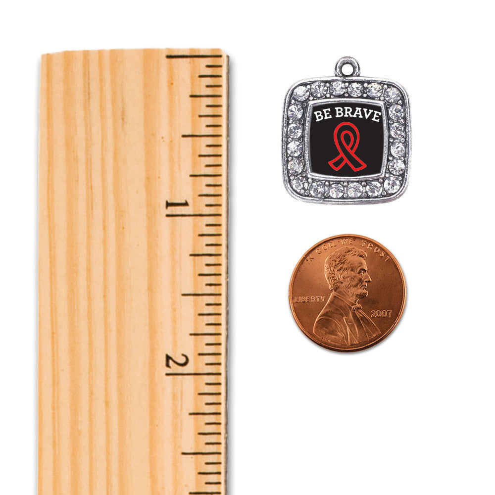 Be Brave Heart Disease Awareness Square Charm