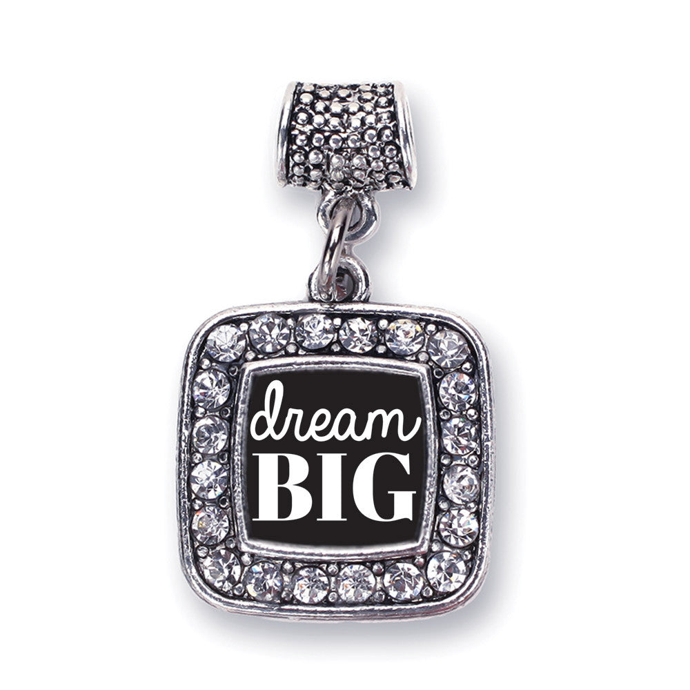 Dream Big Square Charm