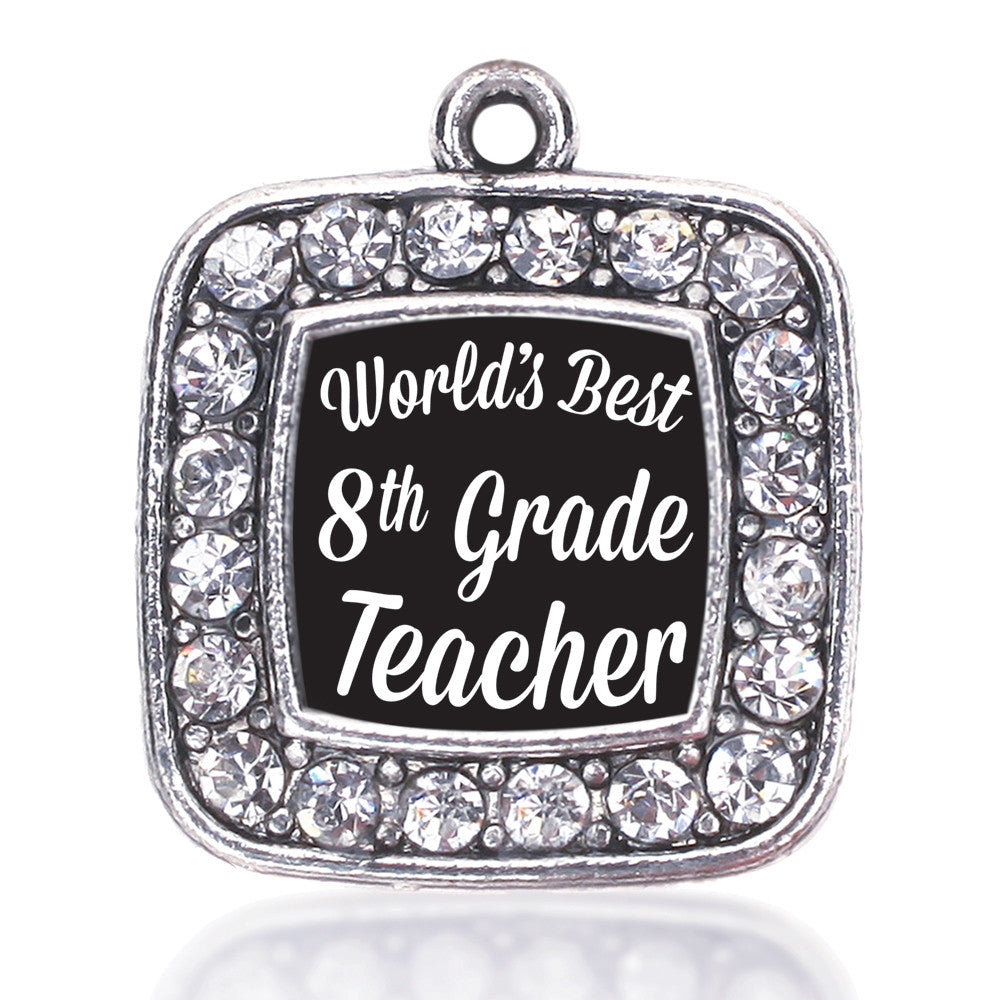 World's Best 8th Grade Teacher Square Charm