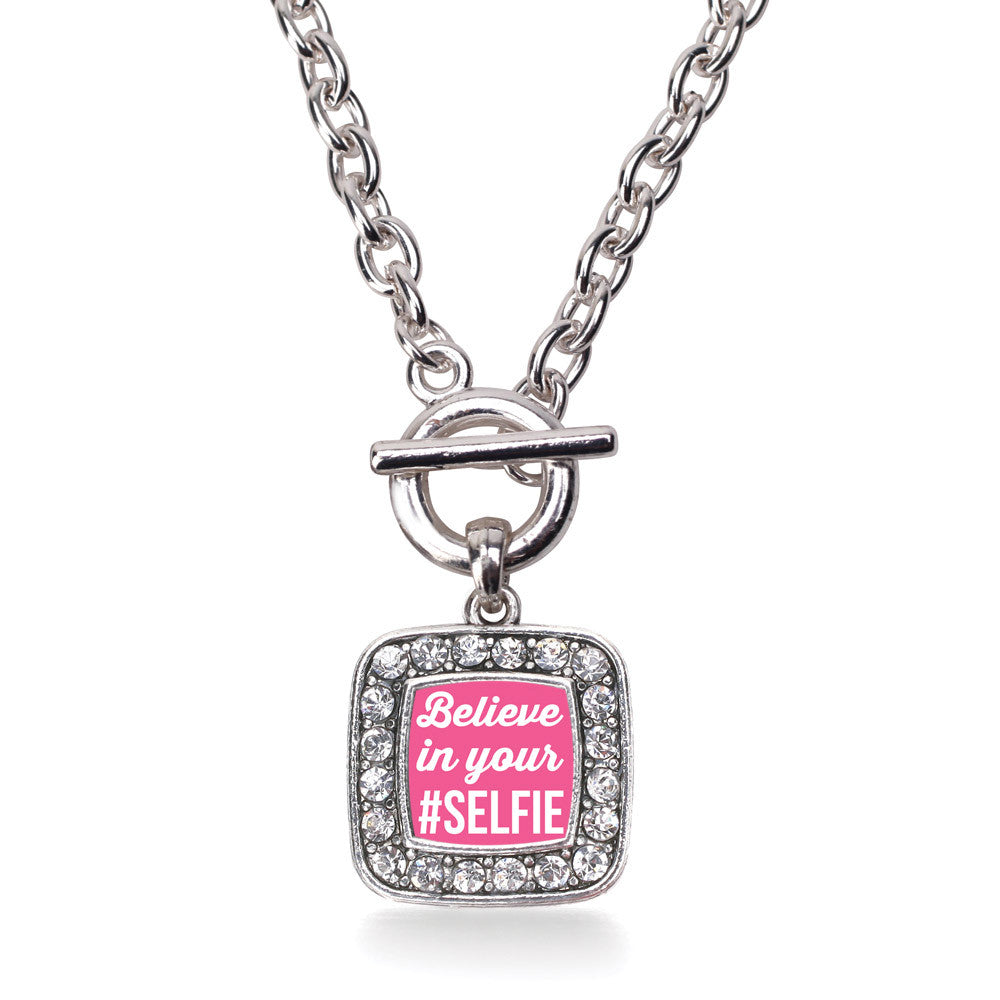 Believe in your #SELFIE Square Charm
