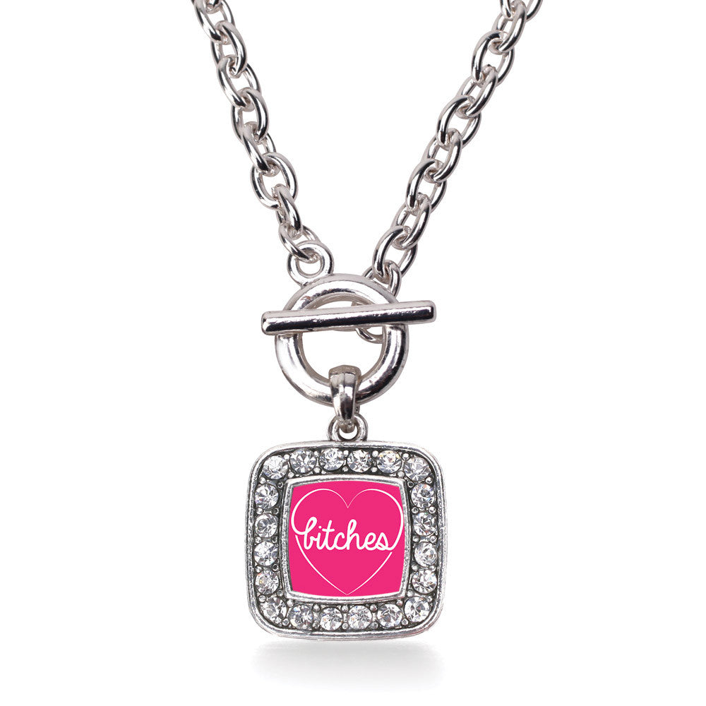 Best BITCHES  Square Charm