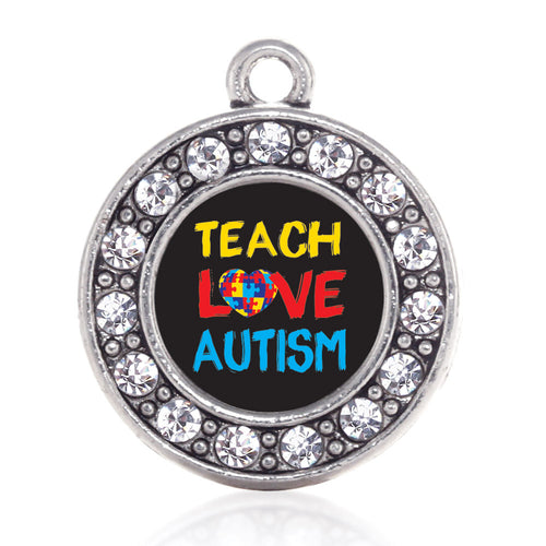 Teach Love Autism Awareness Circle Charm