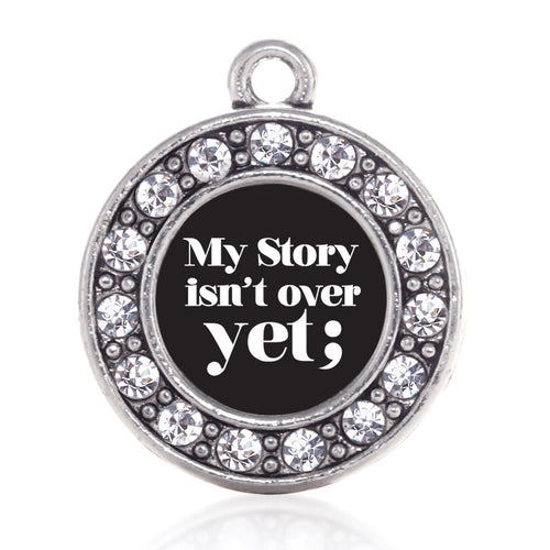 My Story Isn't Over Yet Semicolon Movement  Circle Charm