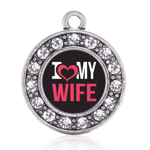 I Love My Wife Circle Charm