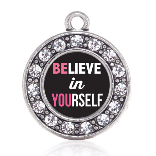 Believe in Yourself Circle Charm
