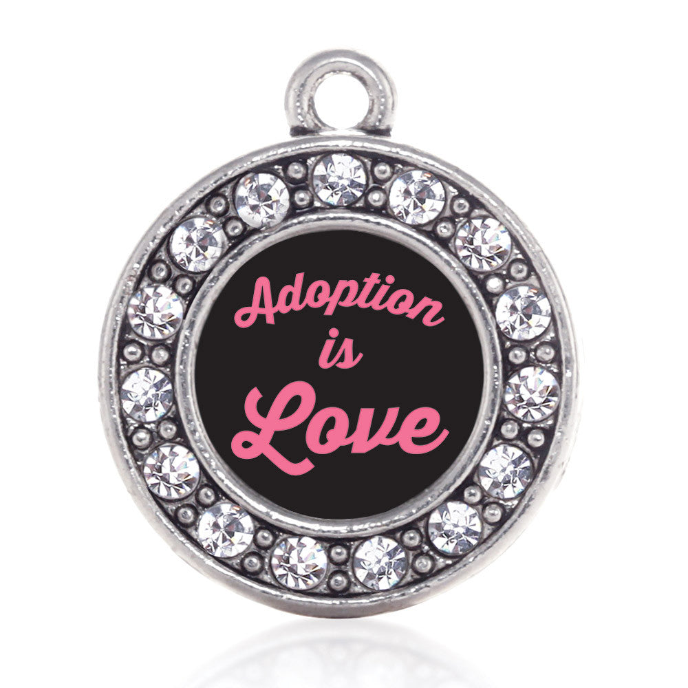 Adoption Is Love Circle Charm