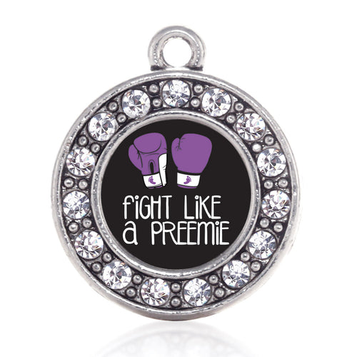 Fight Like A Preemie Circle Charm