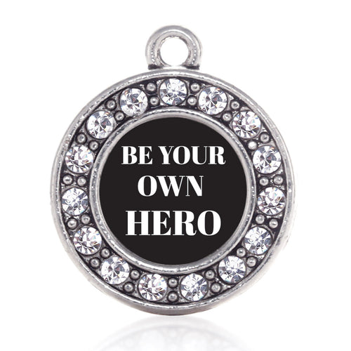 Be Your Own Hero Circle Charm