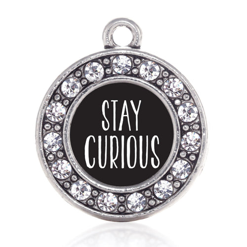 Stay Curious Circle Charm