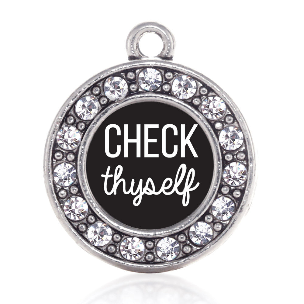 Check Thyself Circle Charm