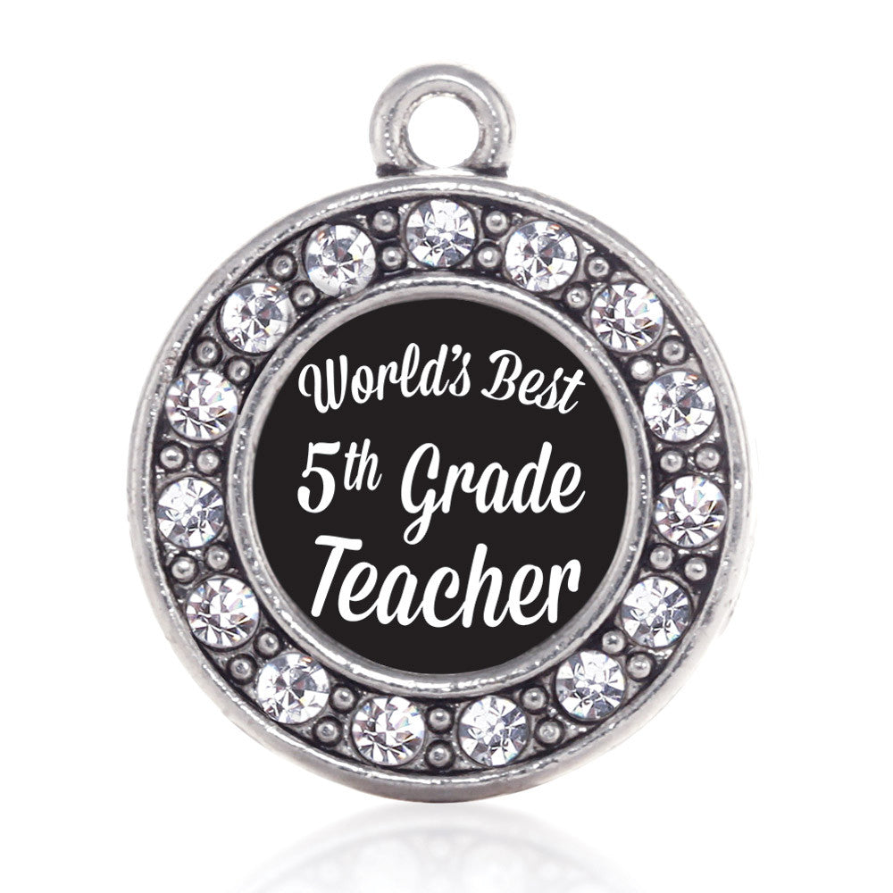 World's Best 5th Grade Teacher Circle Charm