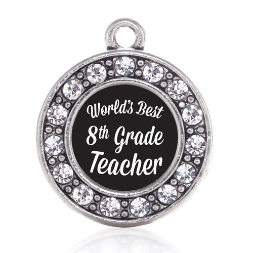 World's Best 8th Grade Teacher Circle Charm