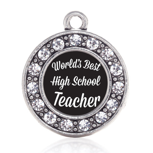 World's Best High School teacher Circle Charm