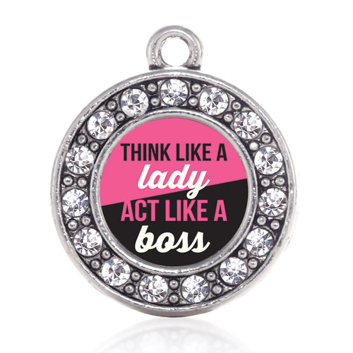 Think Like a Lady Circle Charm