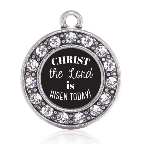 The Lord is Risen Today  Circle Charm