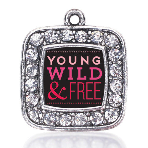 Young Wild And Free Square Charm