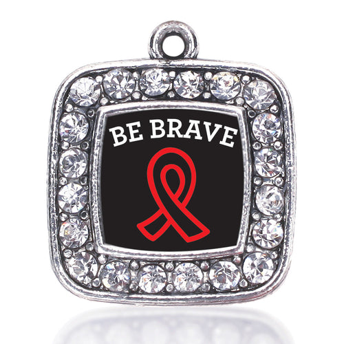 Be Brave Heart Disease Awareness Square Charm