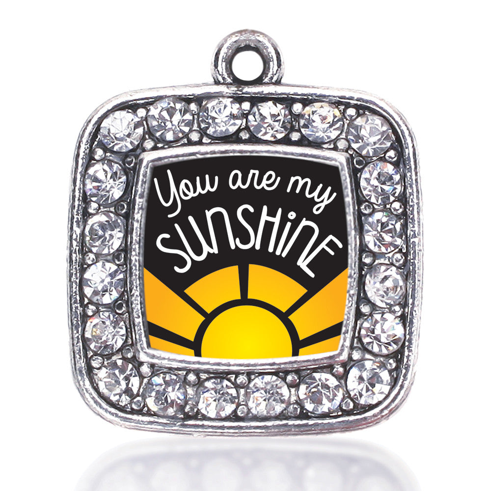 You Are My Sunshine Square Charm