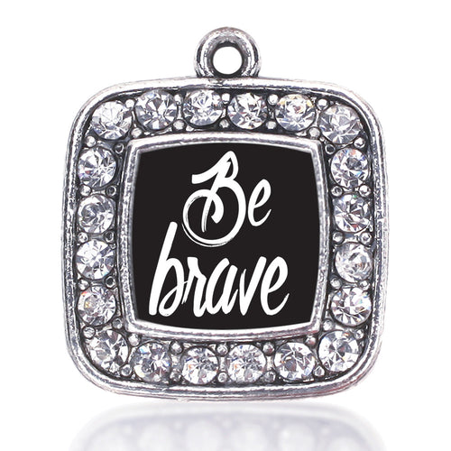 Be Brave Square Charm