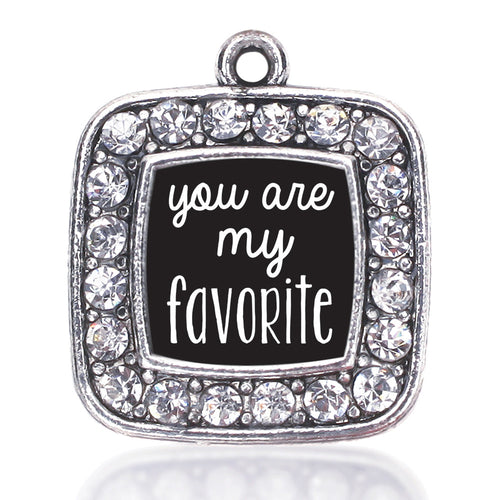 You Are My Favorite Square Charm