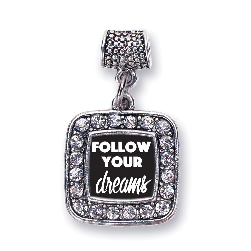 Follow Your Dreams Square Charm