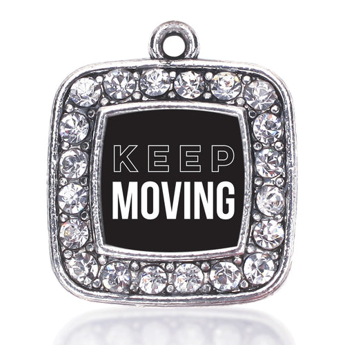 Keep Moving Square Charm