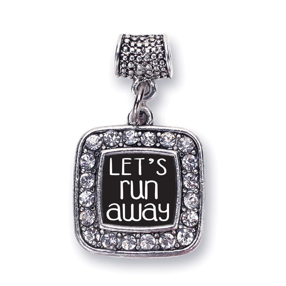 Let's Run Away Square Charm
