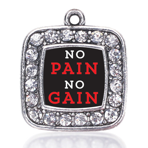No Pain No Gain Square Charm